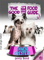 Cover for 'The Good Chinese Crested Food Guide'
