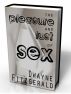 The Pleasure And Lust Of Sex - 30 Days Of Sexual Advice by Dwanye Fitzgerald