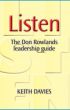 Listen - The Don Rowlands Leadership Guide by Keith Davies