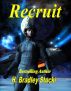 Recruit by H. Bradley Stucki
