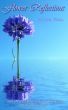Flower Reflections by Dana Kokla