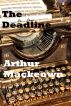 The Deadline by Arthur Mackeown