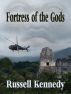 Fortress of the Gods / A tale from Taylor's Journal by Russell Kennedy