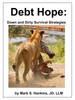 Cover for 'Debt Hope: Down and Dirty Survival Strategies'