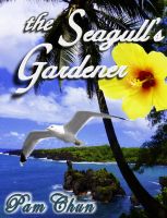 Cover for 'The Seagull's Gardener: My Father's Last Odyssey'
