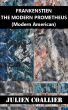 Frankenstein, the Modern Prometheus (Modern American) by Joseph St.Claire