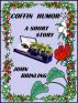 Coffin Humor: A Short Story by John Brinling