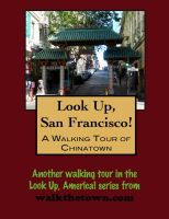 Cover for 'Look Up, San Francisco! A Walking Tour of Chinatown'
