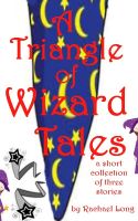 Cover for 'A Triangle of Wizard Tales'