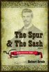 The Spur and The Sash by Robert Grede