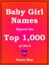Baby Girl Names Beyond the Top 1,000 (2010) by Nancy Man