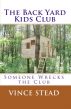 The Back Yard Kids Club by Vince Stead