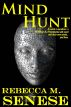 Mind Hunt: A Science Fiction/Mystery Novel by Rebecca M. Senese