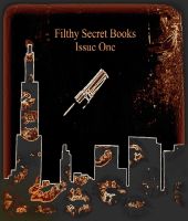 Cover for 'FilthySecretBooks Issue One'