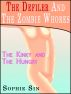 The Defiler and The Zombie Whores (An Erotic Story / Defiler Series #1) by Sophie Sin