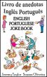 English Portuguese Joke Book by Jeremy Taylor