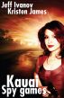 Kauai Spy Games by Jeff Ivanov