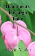 Heartbeats Through Time by David Violet