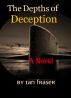 The Depths of Deception by Ian Fraser