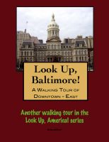 Cover for 'Look Up, Baltimore! A Walking Tour of Downtown East'