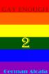 Gay Enough 2 by German Alcala