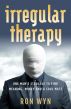 Irregular Therapy by Ron Wyn
