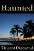 Haunted by Vincent Diamond