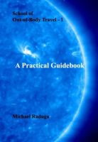 Cover for 'School of Out-of-Body Travel - 1. A Practical Guidebook.'