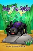 Cover for 'Andy the Spider (Series #1)'
