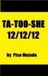 Ta-Too-She 12/12/12 by Piso Mojado