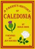 A Faerie's History of Caledonia by Jeff Maurer