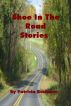 Shoe In The Road Stories by Patricia Bushman