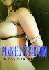 Punished To Perform by Regan  Dane