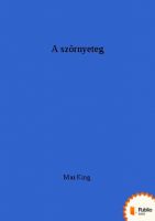 Cover for 'A sz&ouml;rnyeteg'