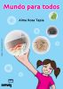 Mundo Para Todos by Alma Rosa Tapia