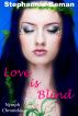 Love is Blind: Nymph Chronicles by Stephannie Beman 