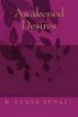 Awakened Desires by K. Lynne Duvall