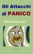Gli Attacchi di Panico by Michele Bersani