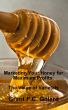 Marketing Your Honey for Maximum Profits:  The Value of Varietals by Grant Gillard