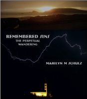 Cover for 'Remembered Sins, Book II of The Perpetual Wandering Series'
