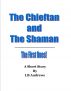 The Chieftain and the Shaman by LB Andrews