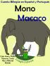 Cuento Bilingüe en Español y Portugués: Mono - Macaco. Colección Aprender Portugués. by LingoLibros