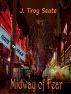 Midway of Fear by J Troy Seate