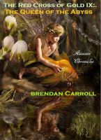 Cover for 'The Red Cross of Gold IX:. The Queen of the Abyss'