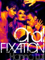 Cover for 'Oral Fixation (Omnibus Edition)'