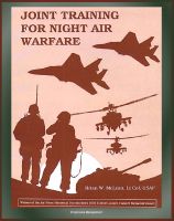 Cover for 'Joint Training for Night Air Warfare - Red Flag, Cope Thunder, and the National Training Center, Close Air Support, Counterair'