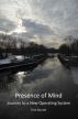 Presence of Mind:  Journey to a New Operating System by Tom Bunzel
