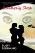 Relatively Close by Judy Serrano