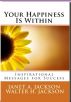 Your Happiness Is Within by Janet & Walter Jackson