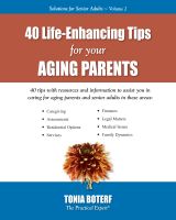 Cover for '40 Life Enhancing Tips for your Aging Parents'